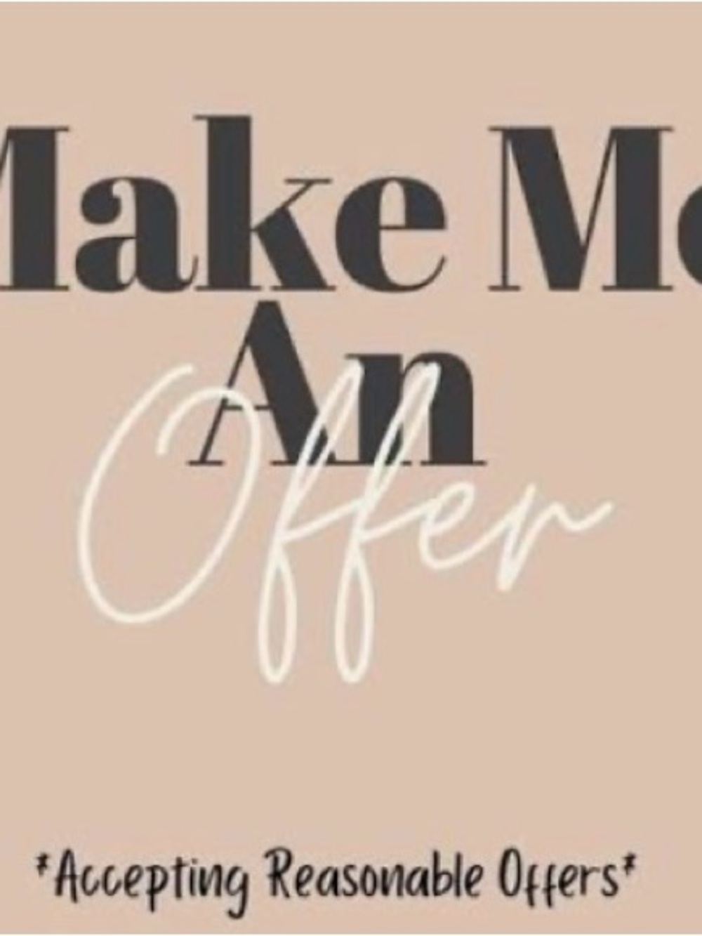 Make Me An Offer Graphic Sign - Beige and Black